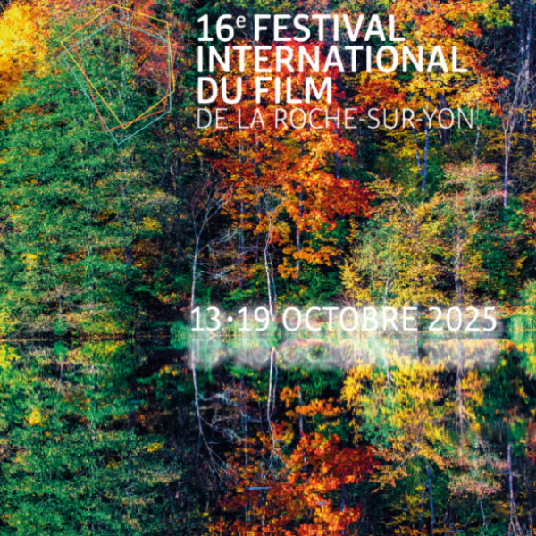 Festival International du Film de la Roche-sur-Yon 2025
